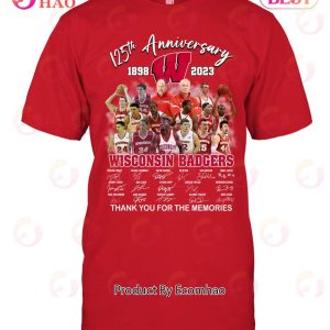 125th Anniversary 1898 – 2023 Wisconsin Badgers Thank You For The Memories T-Shirt