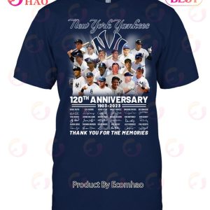 The New York Yankees 120th Anniversary 1901 2021 Thank You For The Memories  Signatures t-shirt by To-Tee Clothing - Issuu