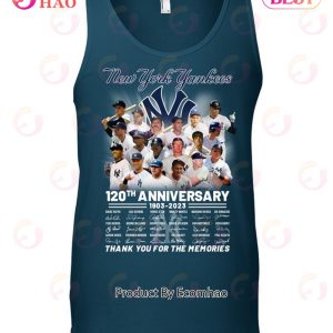 New York Yankees 120th Anniversary 1903 - 2023 Thank You For The Memories T- Shirt - Limited Edition - Torunstyle