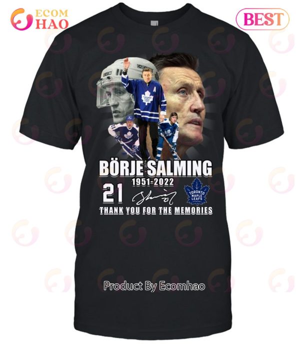 Borje Salming 71 Years Of 1951 – 2022 Thank You For The Memories T-Shirt