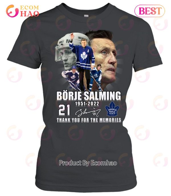 Borje Salming 71 Years Of 1951 – 2022 Thank You For The Memories T-Shirt