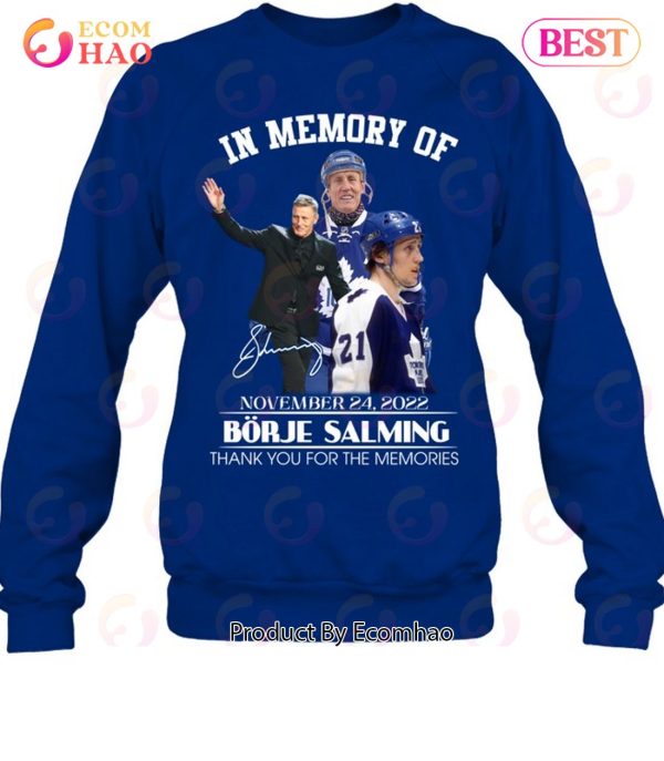 In Memory Of Borje Salming November 24, 2022 Thank You For The Memories T-Shirt