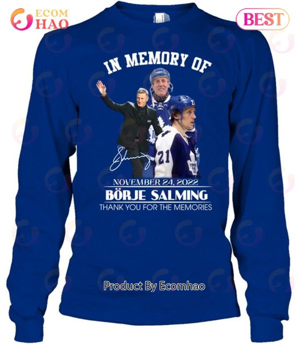 In Memory Of Borje Salming November 24, 2022 Thank You For The Memories T-Shirt