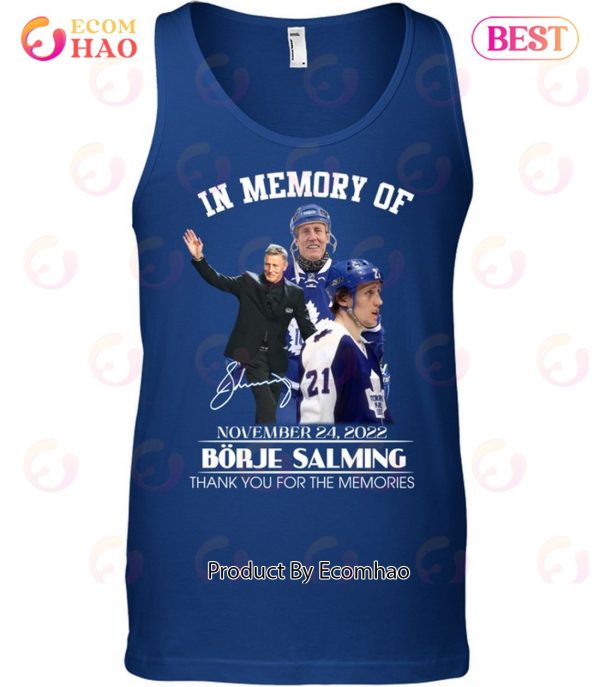 In Memory Of Borje Salming November 24, 2022 Thank You For The Memories T-Shirt