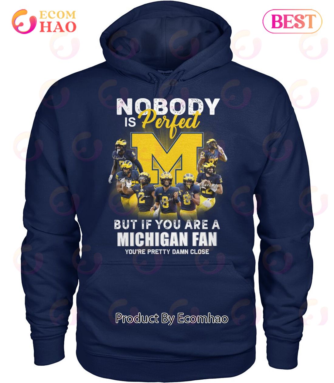 Nobody Is Perfect But If You Are A Michigan Fan You’re Pretty Damn Close T-Shirt