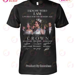 I Know Who I Am A Woman For The Modern Age The Crown Unisex T-Shirt
