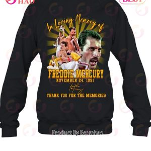 In Loving Memory of FREDDIE MERCURY November 24, 1991 Thank You For The Memories T-Shirt