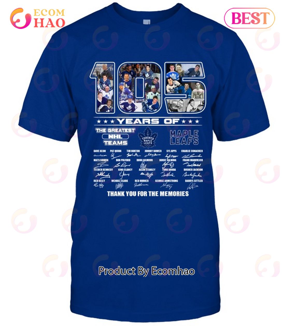 105 Years Of Toronto Maple Leafs The Greatest NHL Teams Thank You For The Memories T-Shirt