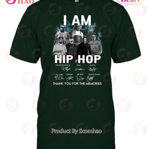I Am Hiphop Thank You For The Memories T-Shirt