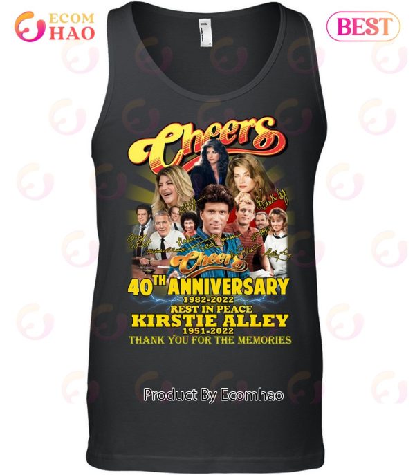 Cheers Tv Show 40th Anniversary 1982 – 2022 Rest in peace Kirstie Alley 1951 – 2022 Thank You For The Memories T-Shirt