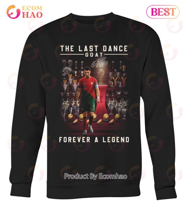 Cristiano Ronaldo The Last Dance Goat Forever A Legend Signature T-Shirt