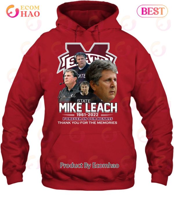 Mississippi State Mike Leach 1961 – 2022 Forever In Our Hearts Thank You For The Memories T-Shirt