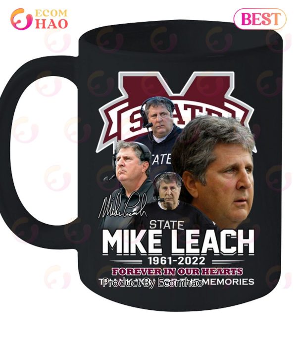 Mississippi State Mike Leach 1961 – 2022 Forever In Our Hearts Thank You For The Memories T-Shirt