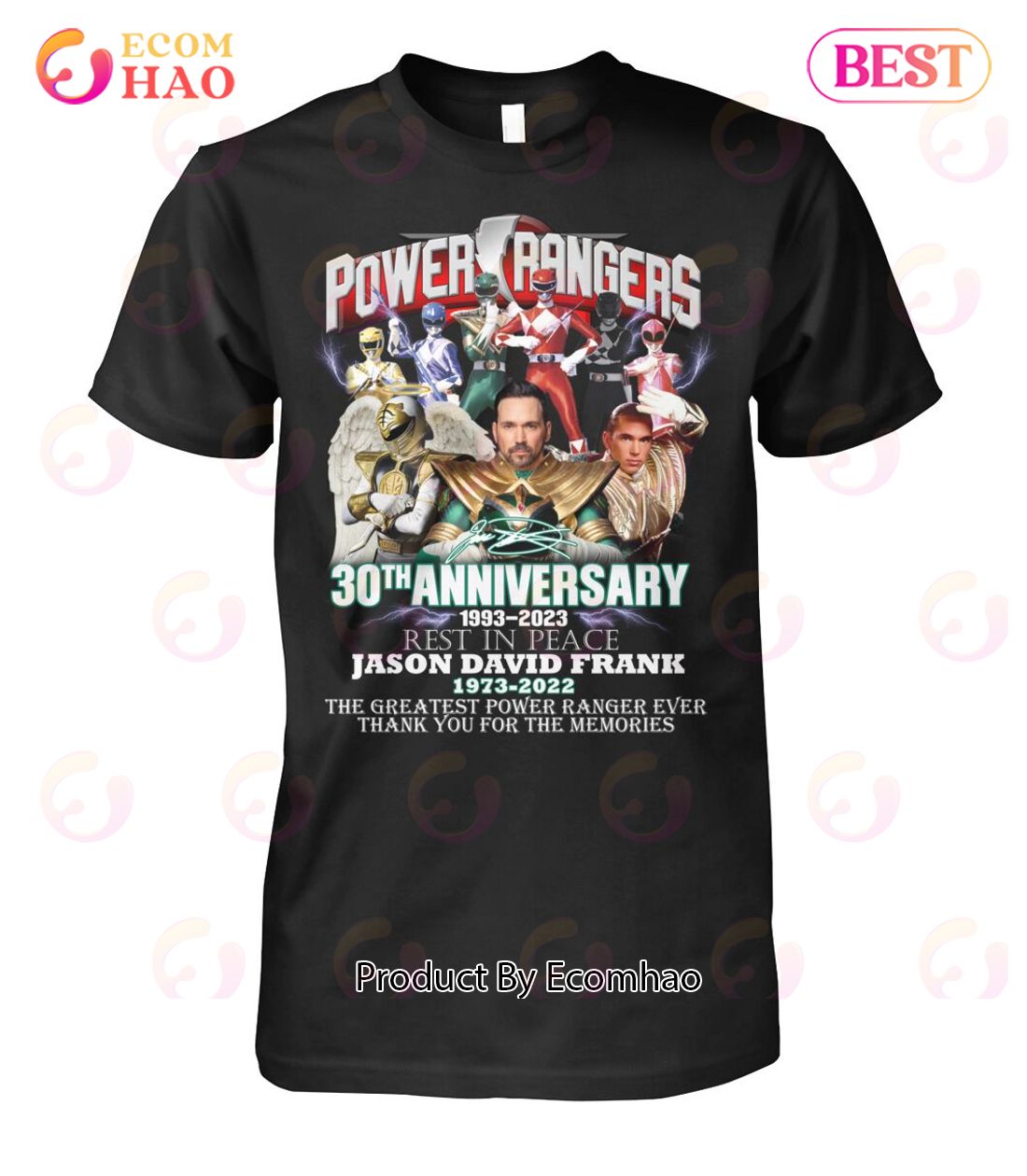 Power Rangers 30th Anniversary 1993 – 2023 Rest In Place Jason David Frank 1973 – 2022 Thank You For The Memories T-Shirt