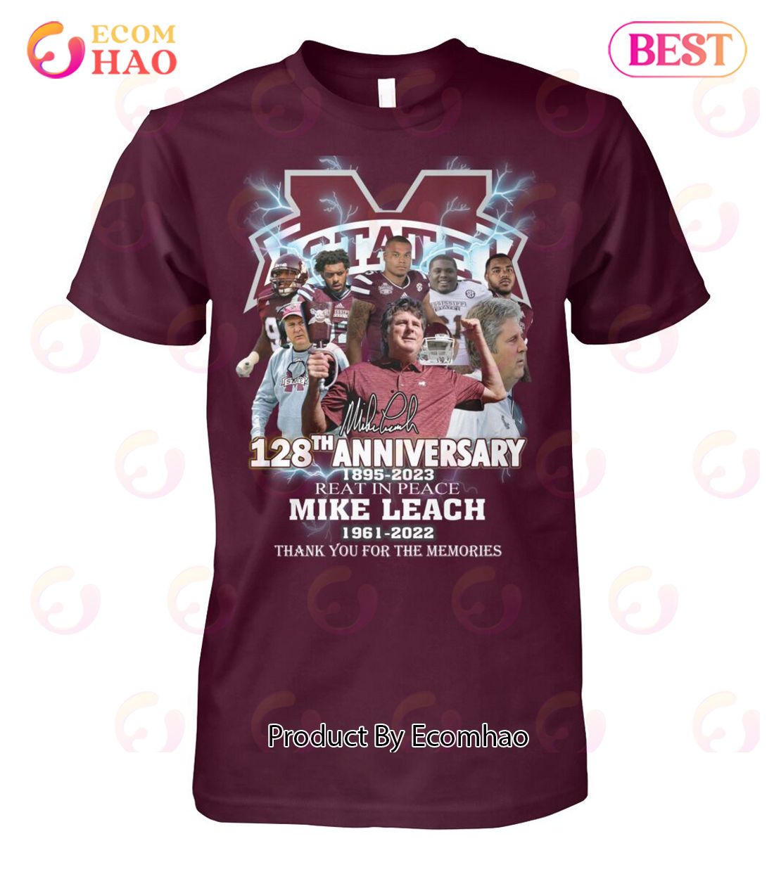 Mississippi State 128th Anniversary 1895 – 2023 Reat In Peace Mike Leach 1961 – 2022 Thank You For The Memories T-Shirt