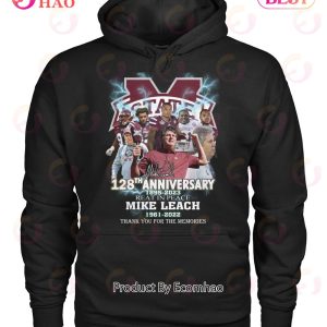 Mississippi State 128th Anniversary 1895 – 2023 Reat In Peace Mike Leach 1961 – 2022 Thank You For The Memories T-Shirt