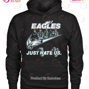 NFL Philadelphia Eagles Just Hate Us Unisex T-Shirt