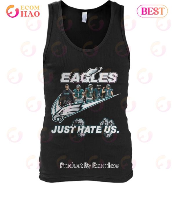 NFL Philadelphia Eagles Just Hate Us Unisex T-Shirt - Ecomhao Store