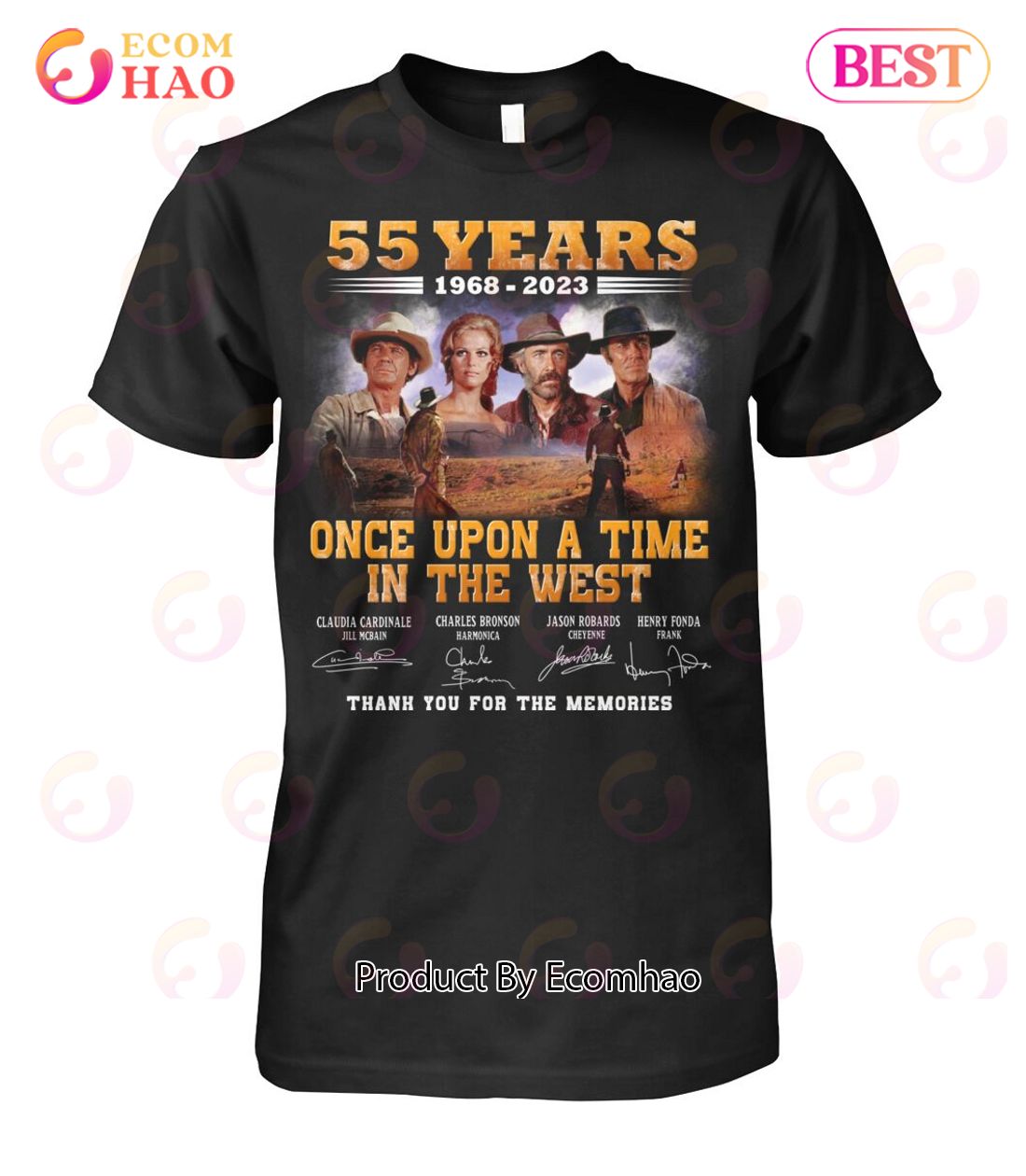 55 Years 1968 – 2023 Once Upon A Time In The West Thank You For The Memories T-Shirt