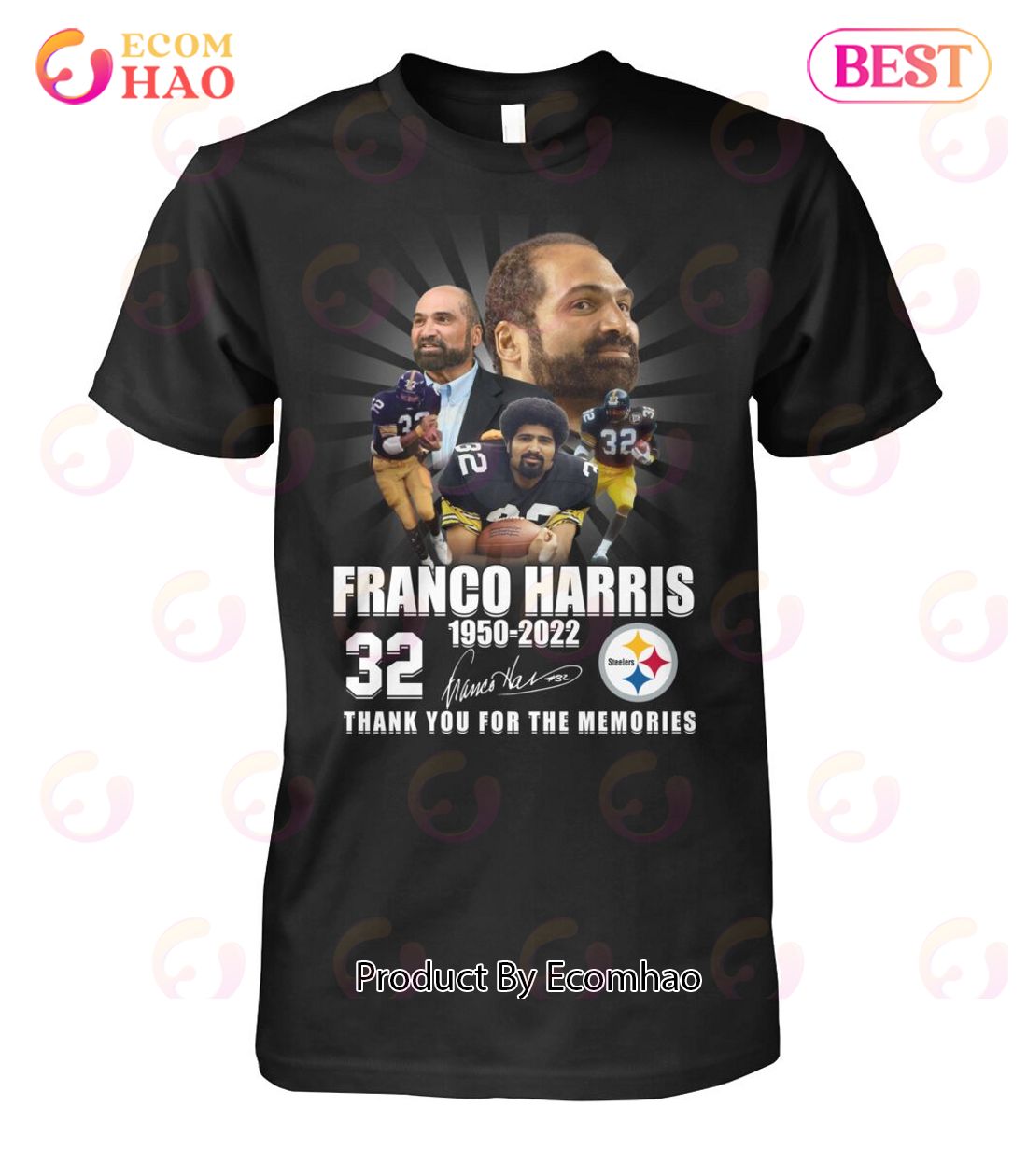 Franco Harris 1950 – 2022  32 Thank You For The Memories T-Shirt