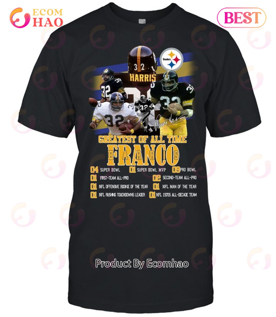 Greatest Of All Time Franco Harris T-Shirt
