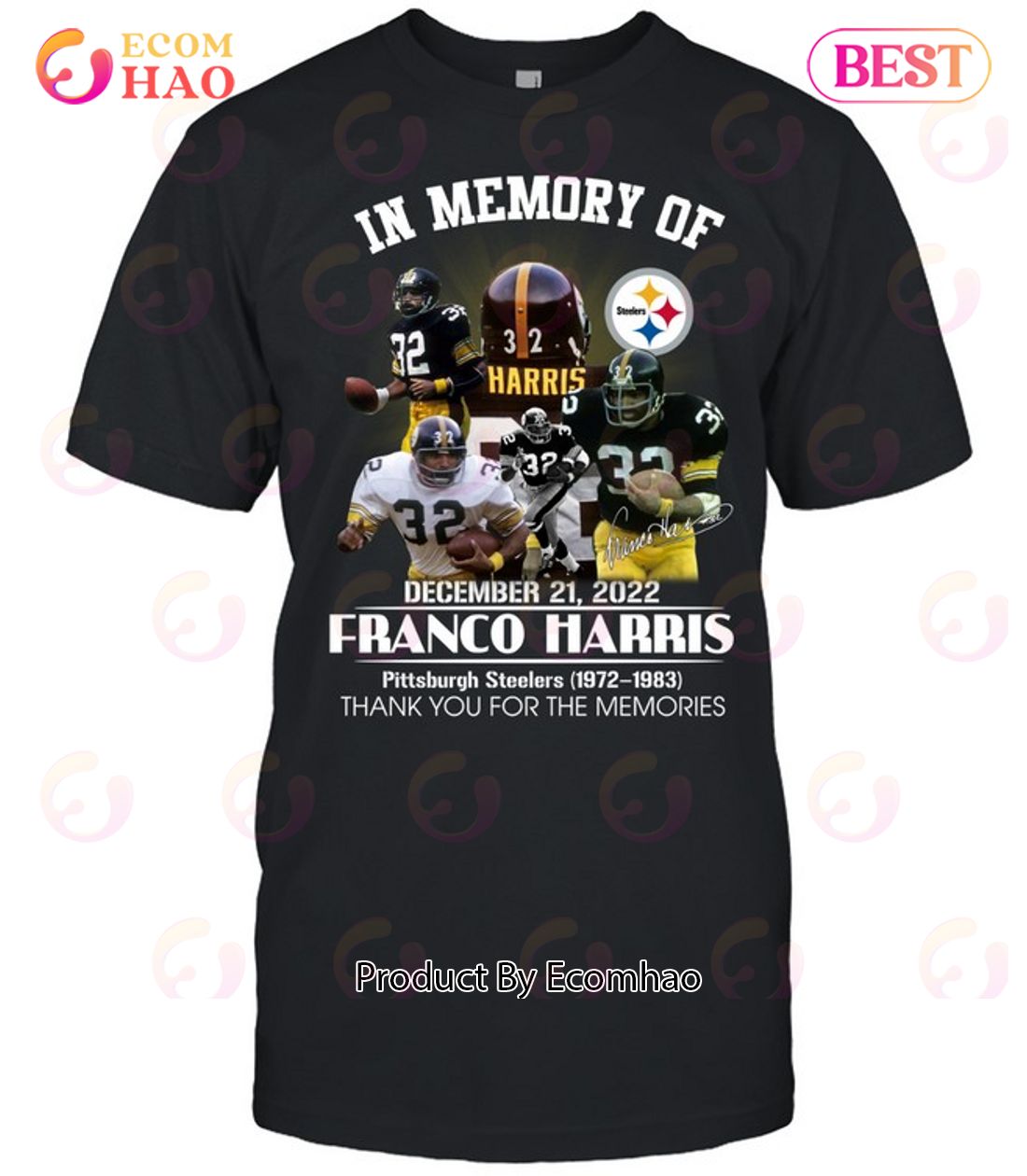 In Memory Of December 21, 2022 Franco Harris Pittsburgh Steelers 1972 – 1983 Thank You For The Memories T-Shirt