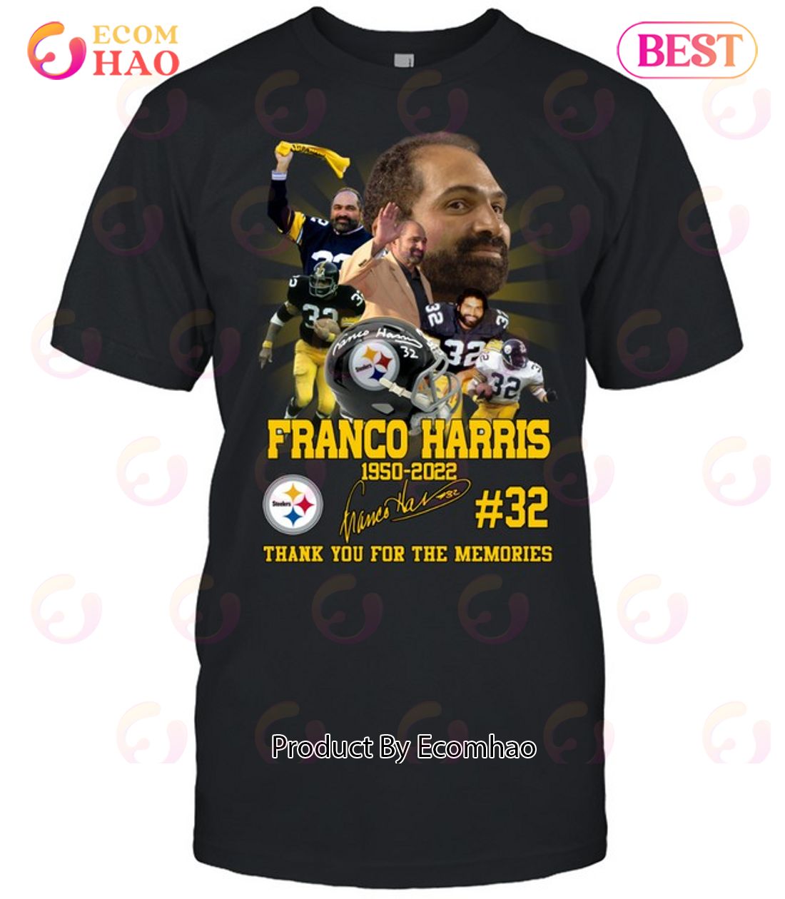 R.I.P Franco Harris 1950 – 2022 Thank You For The Memories T-Shirt
