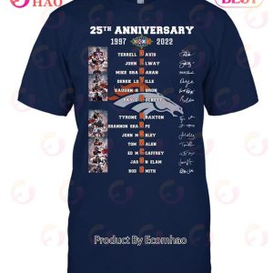 25th Anniversary 1997 – 2022 Denver Broncos T-Shirt