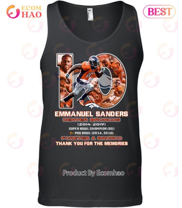 10 Emmanuel Sanders Denver Broncos 2014 2019 thank you for the memories  shirt t-shirt by To-Tee Clothing - Issuu