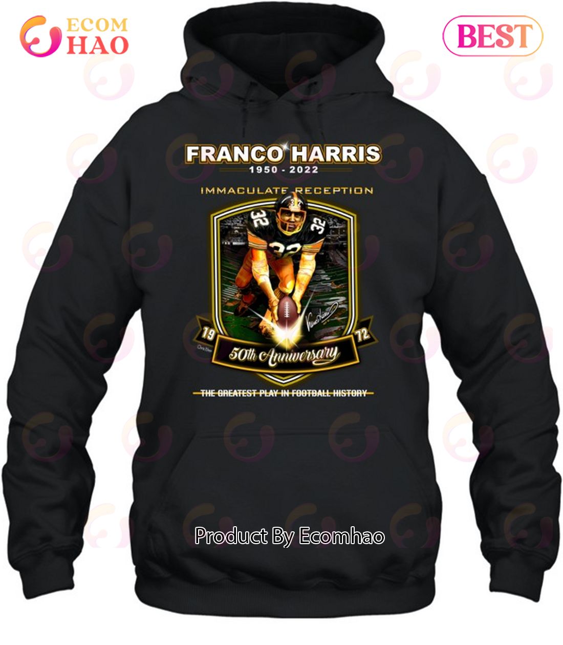 Franco Harris 50 Years 1972-2022 Franco's Immaculate Reception Shirt,  hoodie, sweater, long sleeve and tank top