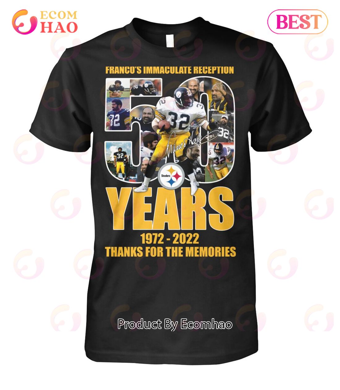 Franco’s Immaculate Reception 50 Years Of 1972 – 2022 Thanks For The Memories T-Shirt
