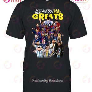 Lionel Messi All Time Greatest Unisex T-Shirt