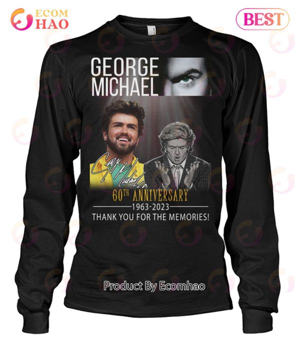 George Michael 60th Anniversary 1963 – 2023 Thank You For The Memories T-Shirt
