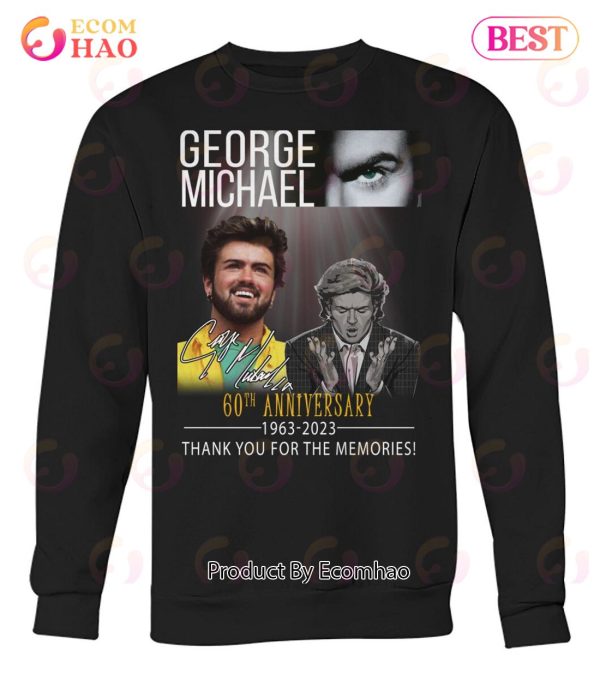 George Michael 60th Anniversary 1963 – 2023 Thank You For The Memories T-Shirt