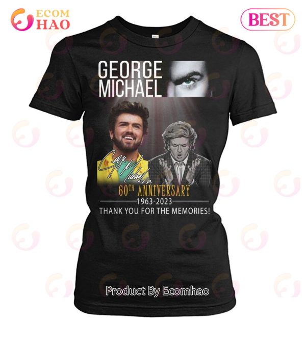 George Michael 60th Anniversary 1963 – 2023 Thank You For The Memories T-Shirt