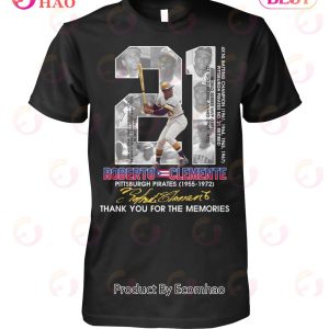 Roberto Clemente Pittsburgh Pirates 1955 – 1972 Thank You For The Memories T-Shirt