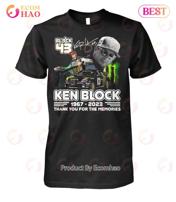 43 Forever Ken Block 1967 – 2023 Thank You For The Memories T-Shirt