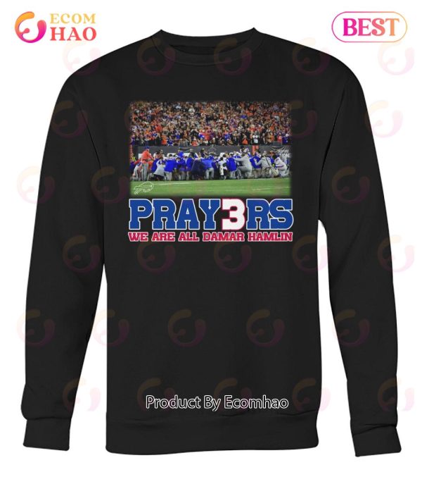 Pray3rs We Are All Damar Hamlin T-Shirt