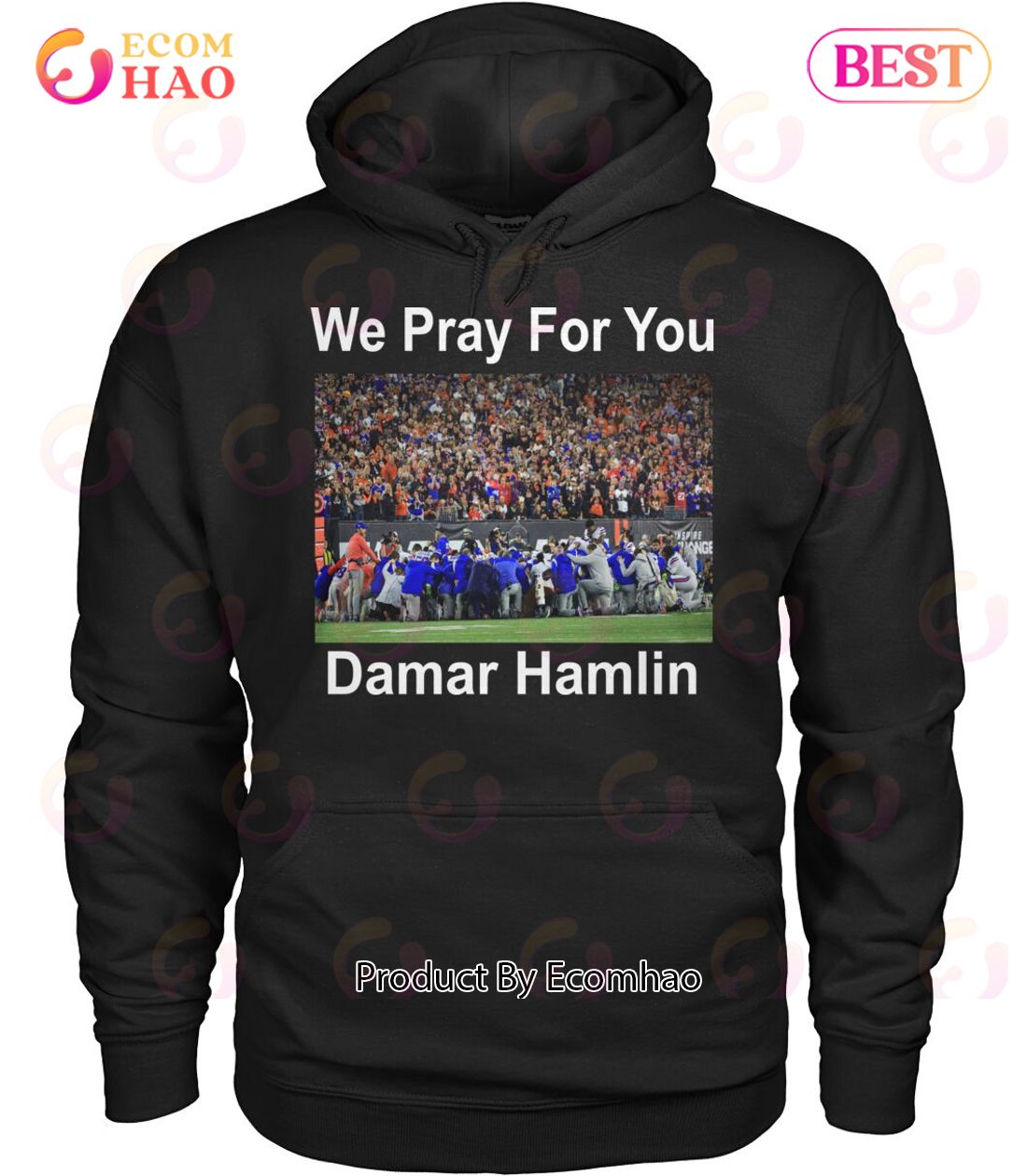 We Pray For You Damar Hamlin T-Shirt