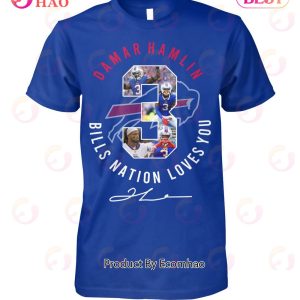 Damar Hamlin #3 Bills Nation Loves You T-Shirt