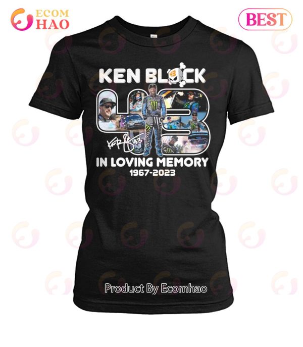 Ken Block 43 In Loving Memory 1967 – 2023 T-Shirt