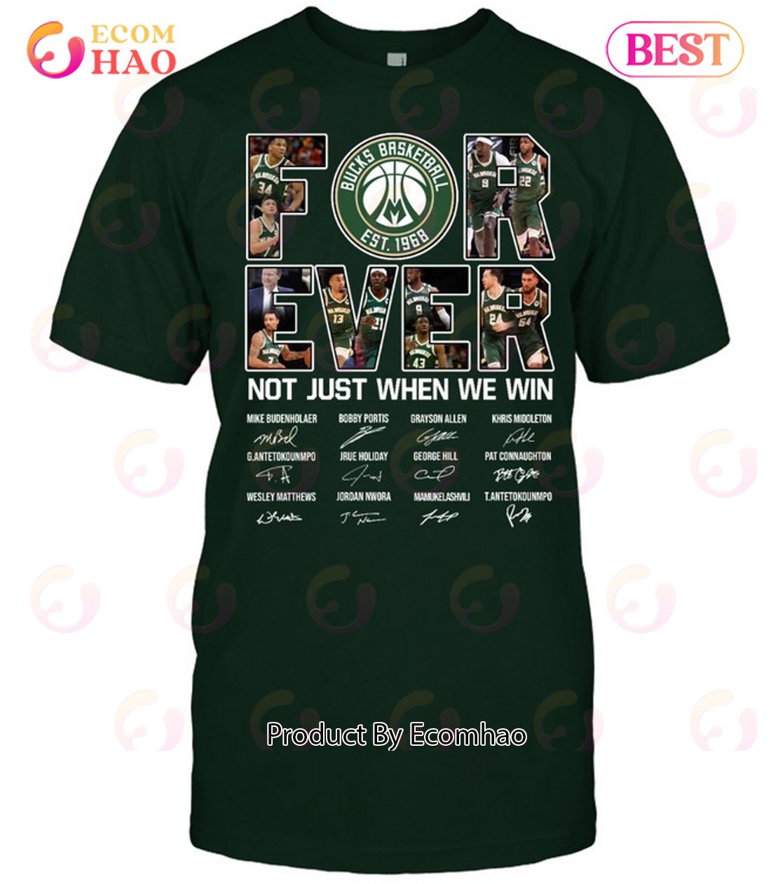 Bucks Basketball For Ever Not Just When We Win Signature T-Shirt