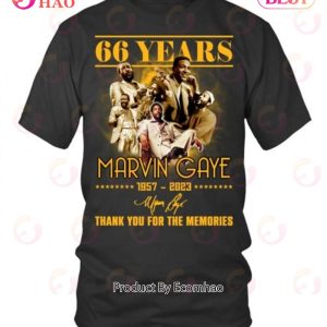 66 Years Marvin Gaye 1957 – 2023 Thank You For The Memories T-Shirt