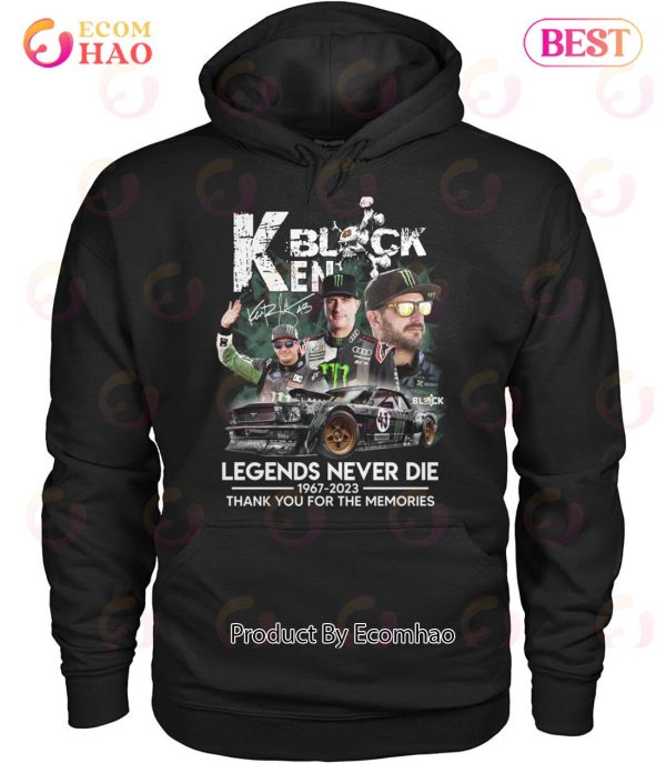 Ken Block 1967-2023 Legends Never Die Thank You For The Memories T-Shirt