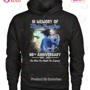 In Memory Of Elvis Presley 88th Anniversary 1935 – 2023 The Man The Myth The Legend T-Shirt