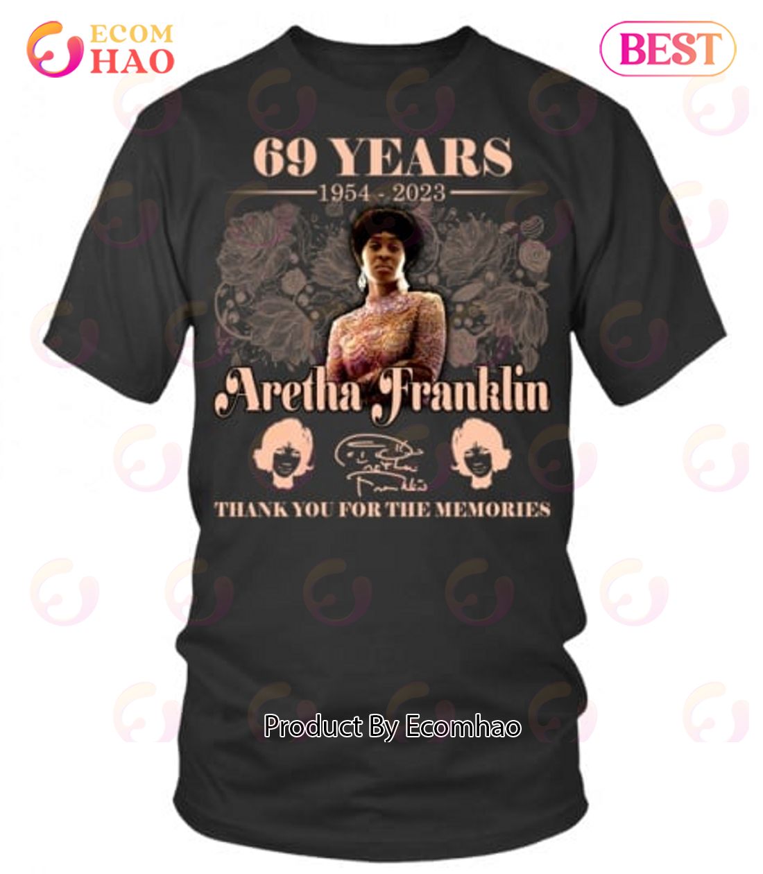 Aretha Franklin 69 Years Of 1954 – 2023 Thank You For The Memories T-Shirt