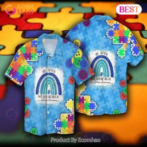 Autism Awareness In April We Wear Blue Hawaiian Shirt