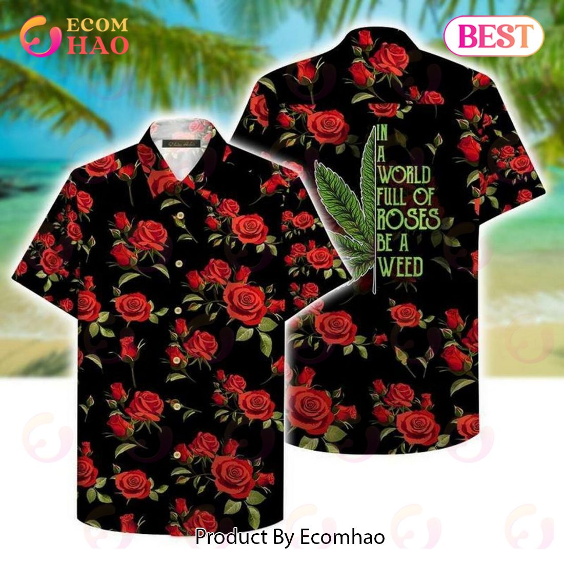 Be A Weed Hawaiian Shirt