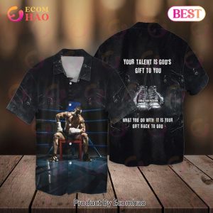 Boxing Jesus Your Talent Is God’s Gift To You What You Do With It Is Your Gift Back To God Hawaiian Shirt