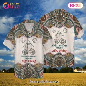 Cycling Boho Pattern Social Distance Enough Let’s Go Cycling Hawaiian Shirt